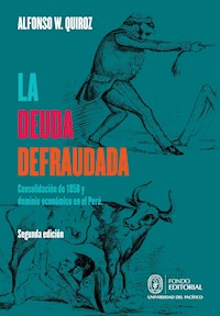 La deuda defraudada - Alfonso W. Quiroz - ebook
