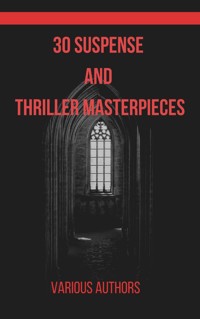 30 Suspense and Thriller Masterpieces - Marcel Allain - ebook