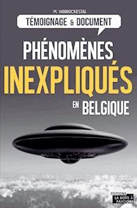 Les phénomènes inexpliqués en Belgique - Michel Vanbockestal - ebook