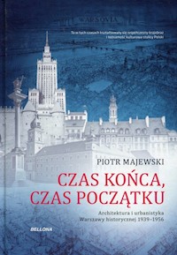 Czas końca, czas początku - Piotr Majewski - książka