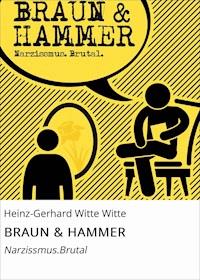 BRAUN & HAMMER - Heinz-Gerhard Witte - ebook