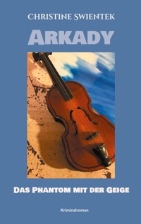 Arkady - Christine Swientek - ebook