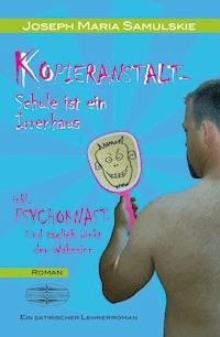 Kopieranstalt - Schule ist ein Irrenhaus - Joseph Maria Samulskie - ebook