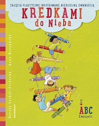 Kredkami do Nieba - Łoskot-Cichocka Dorota, Moszyńska Anna - książka
