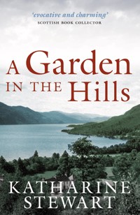 A Garden in the Hills - Katharine Stewart - ebook