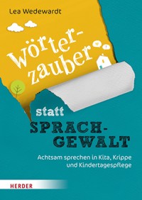 Wörterzauber statt Sprachgewalt - Lea Wedewardt - ebook