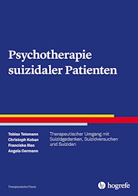 Psychotherapie suizidaler Patienten - Tobias Teismann - ebook
