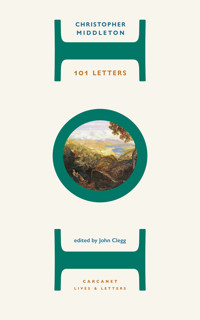 101 Letters - Christopher Middleton - ebook