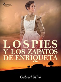 Los pies y los zapatos de Enriqueta - Gabriel Miró - ebook