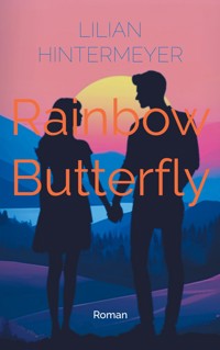 Rainbow Butterfly - Lilian Hintermeyer - ebook