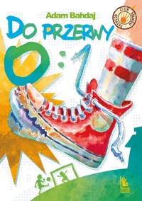 Do przerwy 0:1 - Adam Bahdaj - ebook + audiobook + książka