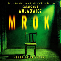 Mrok - Wolwowicz Katarzyna - ebook + audiobook + książka