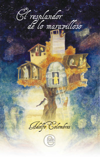 El resplandor de lo maravilloso - Adolfo Colombres - ebook
