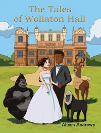 The Tales of Wollaton Hall - Alison Andrews - ebook