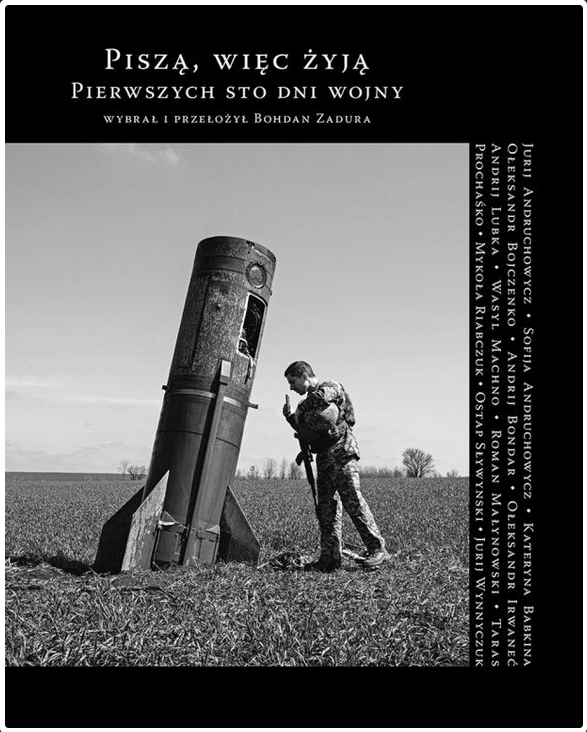 Piszą, więc żyją. Pierwszych sto dni wojny - zbiorowa praca - książka