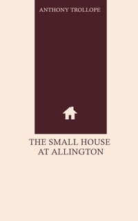 The Small House at Allington - Trollope Anthony - ebook
