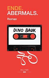 Ende. Abermals. - Dino Bauk - ebook