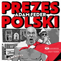 Prezes Polski - Feder Adam - ebook + audiobook + książka