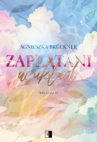 Zaplątani w układ - Agnieszka Brückner - ebook + audiobook