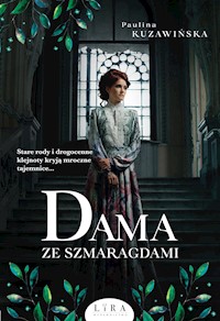 Dama ze szmaragdami - Paulina Kuzawińska - ebook + audiobook + książka