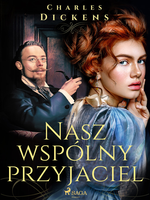 Okładka książki Nasz wspólny przyjaciel