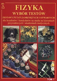 Fizyka Wybór Testów Tom 1 -  - książka