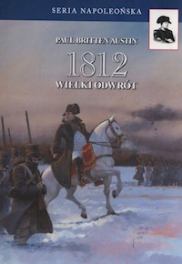 1812 Wielki odwrót - Britten Austin Paul - książka
