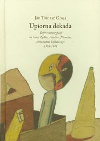 Upiorna dekada - Gross Jan Tomasz - książka