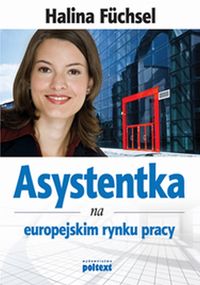 Asystentka na europejskim rynku pracy - Fuchsel Halina - książka