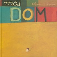 Mój dom - Durand Delphine - książka