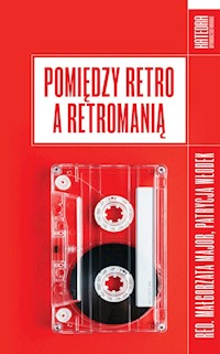 Pomiędzy retro a retromanią -  - książka
