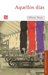 Aquellos días - Alfonso Reyes - ebook