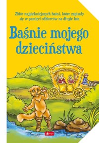 Baśnie mojego dzieciństwa - zbiorowa praca - książka