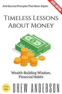 Timeless Lessons About Money: - Drew Anderson - ebook