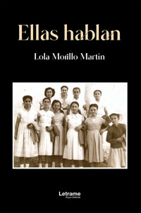 Ellas hablan - Lola Morillo Martín - ebook