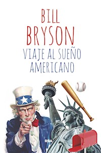 Viaje al sueño americano - Bill Bryson - ebook