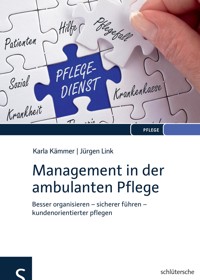 Management in der ambulanten Pflege - Karla Kämmer - ebook