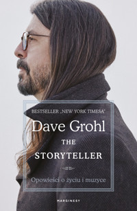 The Storyteller. Opowieści o życiu i muzyce - Dave Grohl - książka