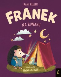 Jeżyk Franek Na biwaku - Keller Katarzyna - książka