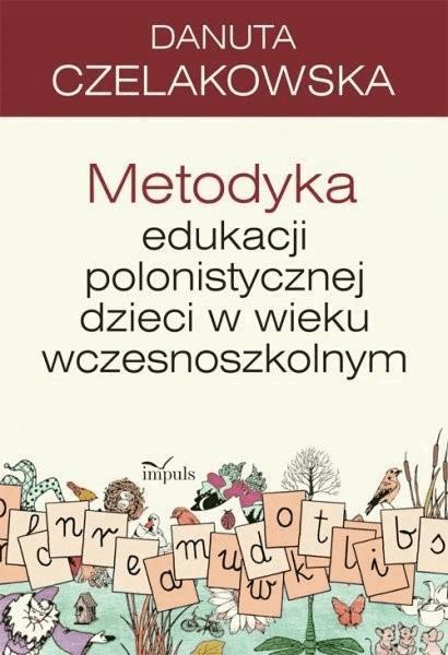 Okładka:Metodyka edukacji polonistycznej dzieci w wieku wczesnoszkolnym 