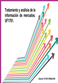 Ratamiento Y Análisis De La Información De Mercados. Uf1781. - Carmen Arenal Laza - ebook
