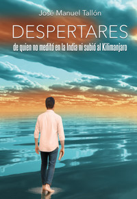 DESPERTARES - José Manuel Tallón - ebook