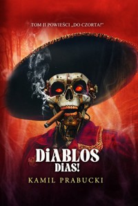 Diablos dias! - Kamil Prabucki - ebook + audiobook