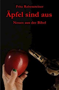 Äpfel sind aus - Fritz Rabensteiner - ebook