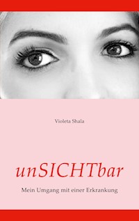 unSICHTbar - Violeta Shala - ebook