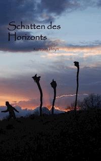 Schatten des Horizonts - Karsten Heyn - ebook