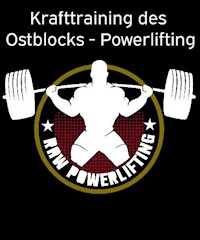 Krafttraining des Ostblocks - Powerlifting - Powerlifting check - ebook