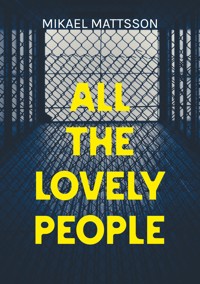 All The Lovely People - Mikael Mattsson - ebook