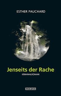 Jenseits der Rache - Esther Pauchard - ebook