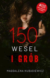 Emilia Brzeska na tropie. Tom 3. 150 wesel i grób - Magdalena Kubasiewicz - ebook